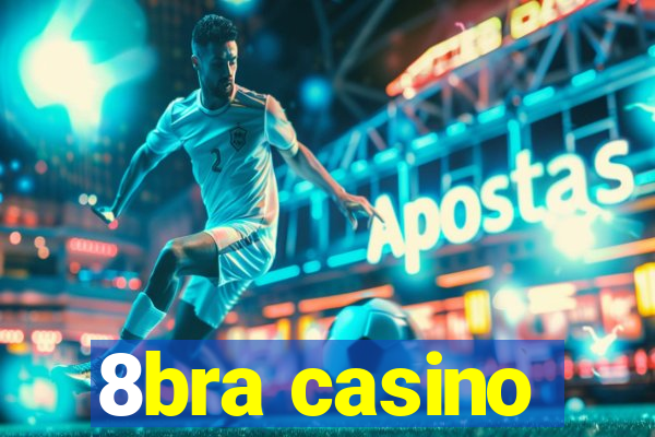 8bra casino